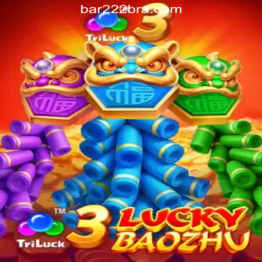 3LuckyBaozhu: Exploring the Excitement of BAR222.com Oficial Slots Brasil #1