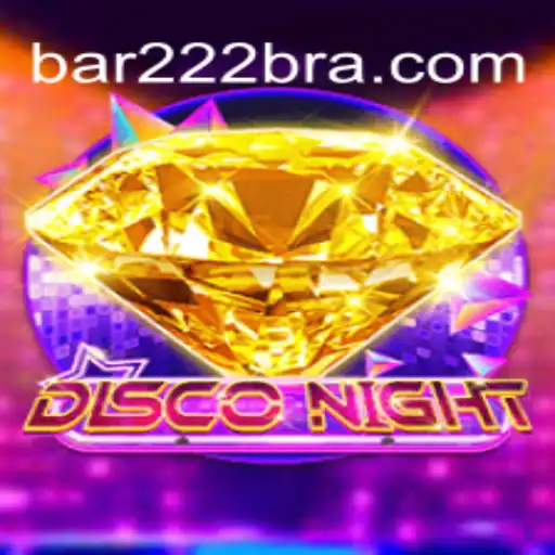 DiscoNight: The Ultimate Gaming Experience with BAR222.com Oficial Slots Brasil #1