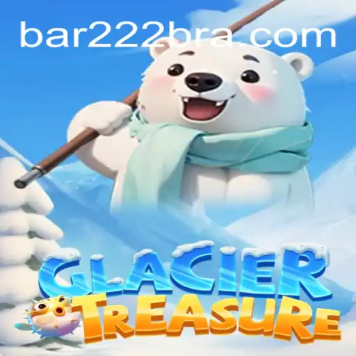 Explore the Allure of 'GlacierTreasure': Dive into the Thrilling World of BAR222.com Oficial Slots Brasil #1