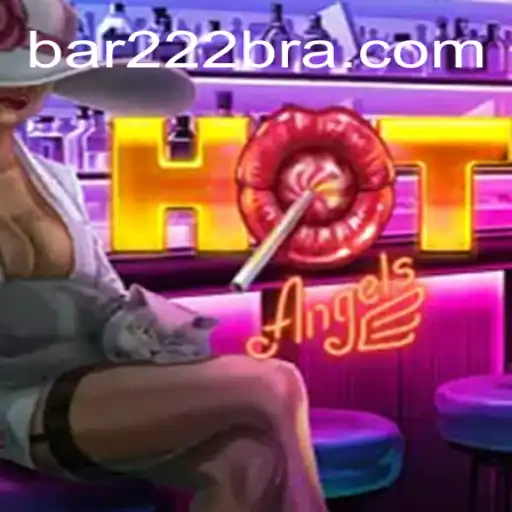 Explore the Exciting World of HotAngels: The Premier Slot Game from BAR222.com Oficial Slots Brasil #1